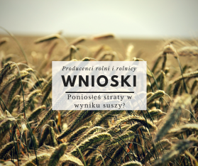 Poniosłeś straty w wyniku suszy?